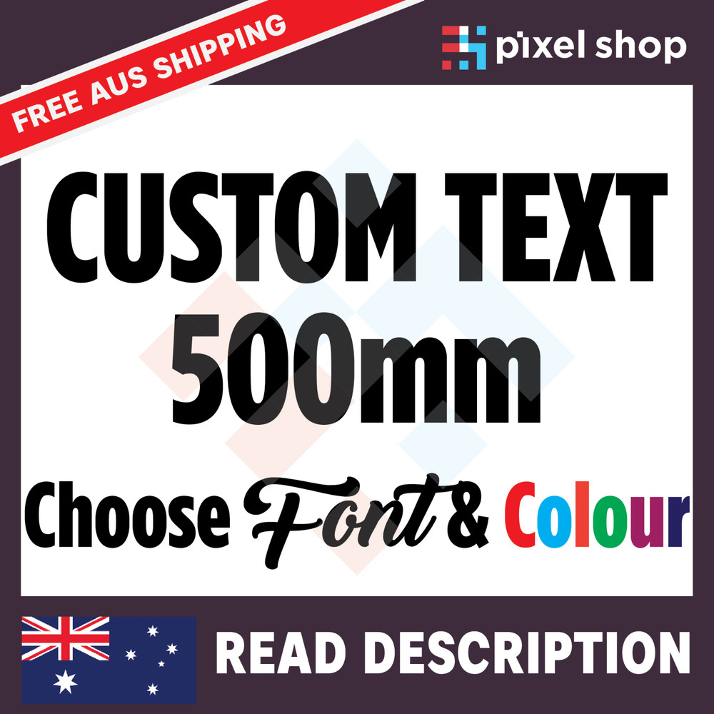 500mm CUSTOM STICKER – Vinyl DECAL Text Name Lettering Shop Car Window Van Fun