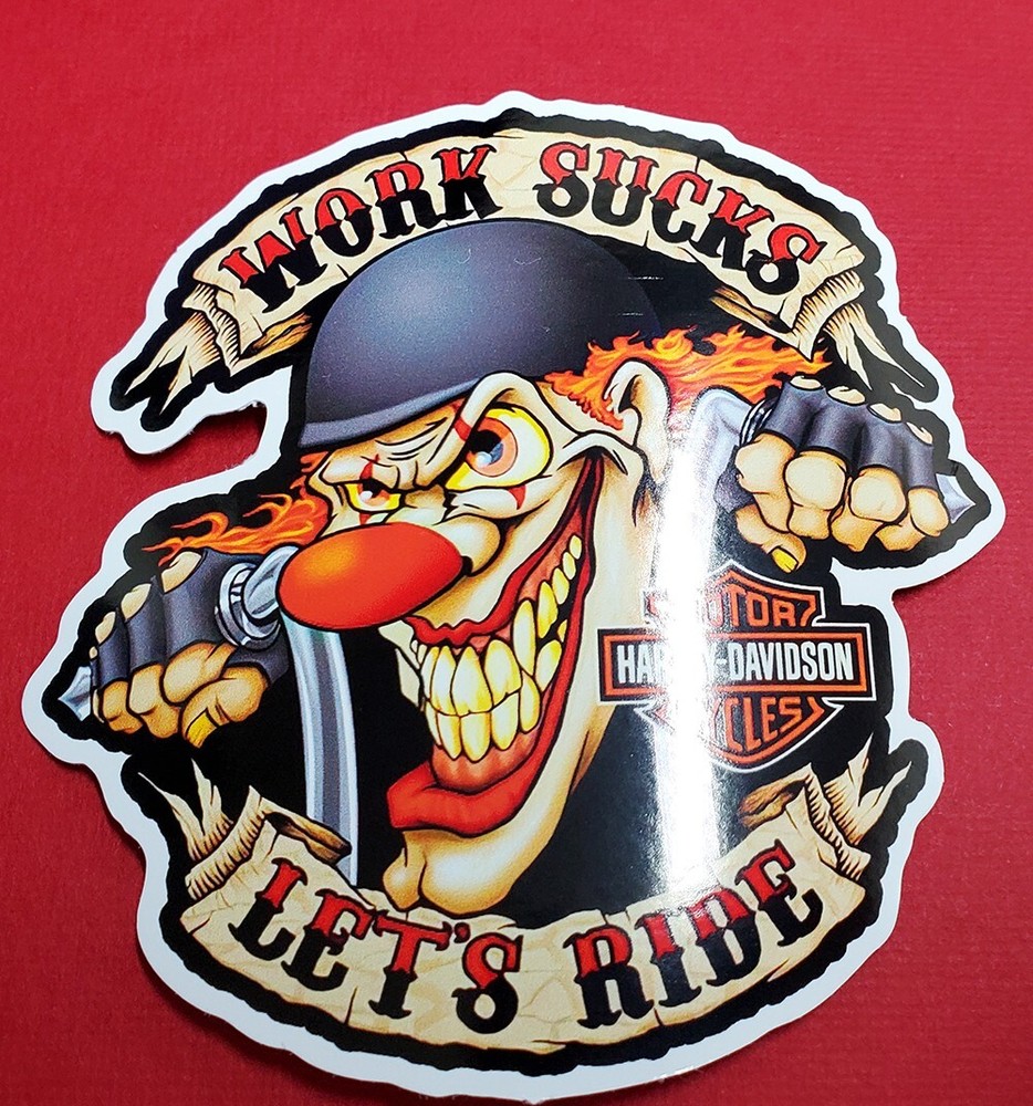 Harley Davidson Work Sucks Lets Ride Decal in plain or holographic, 4″ tall