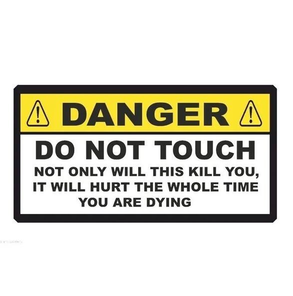 Danger Do Not Touch Bumper Sticker Vinyl Decal Sticker