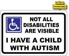 Autism Not All Disabilities Are Visible I Have A Child With Autism Decal p433
