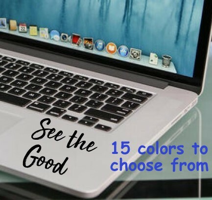 8 Size See the Good Car Window Decal Sticker Macbook Laptop Tablet inspirational