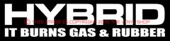 NEW “This is a hybrid, burns gas & rubber” hot rod street outlaw funny decal