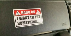 HANG ON I WANT TO TRY SOMETHING Funny Decal Sticker Jeep Hot Rod Rat Rod Boat