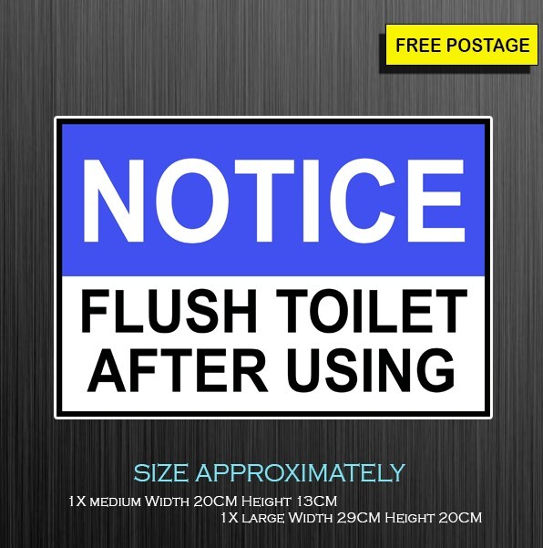 Flush Toilet After Using Sign… Material Type – Vinyl Sticker / Corflute
