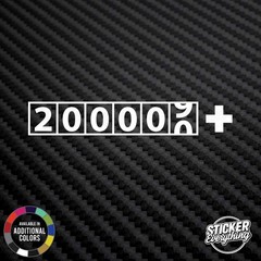 200000+ 8″ Vinyl Decal Sticker Fits Daily Driven Miles Km High Jdm Car Truck