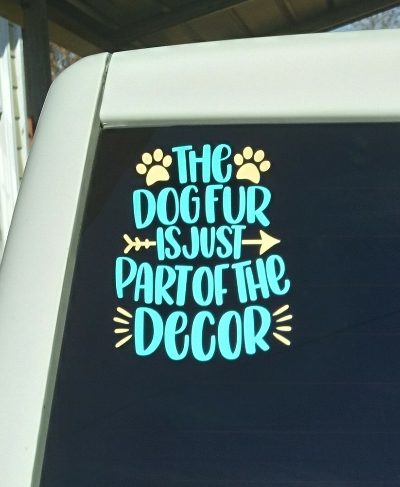 The Dog fur is just part of the decor vinyl decal 5×6 Cat wht/teal US Seller