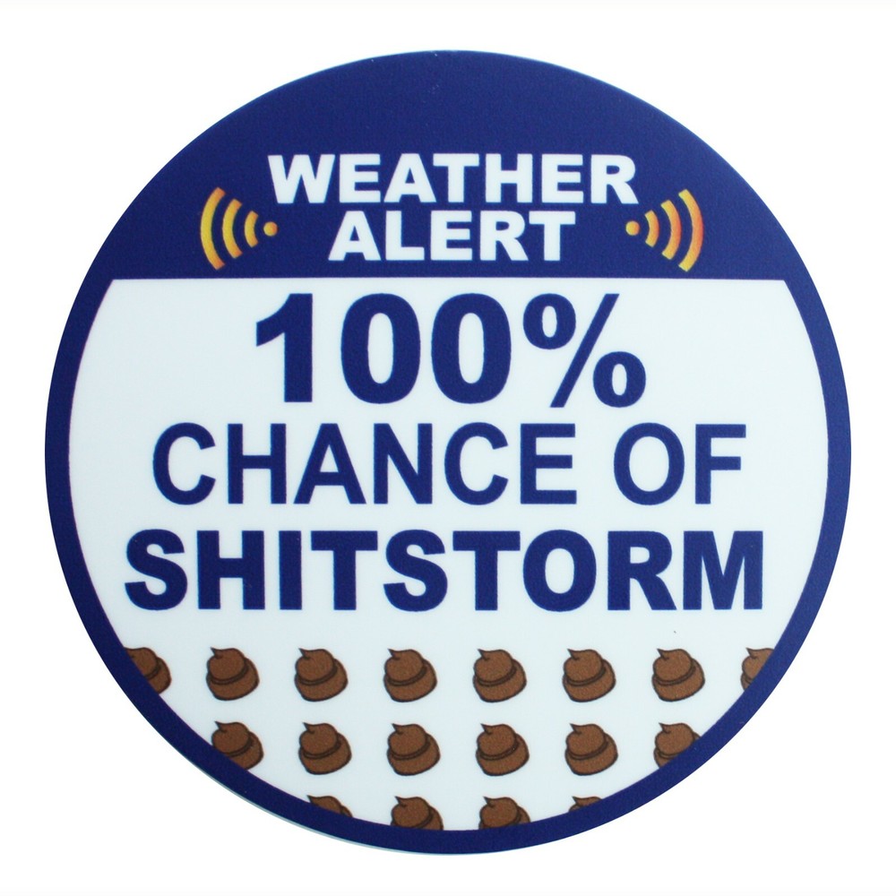 FUNNY Stocking Stuffer HardHat Sticker 100 Percent Chance of Poop Storm Vinyl 3″