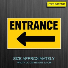 Entrance sign, Self Adhesive Waterproof Vinyl Sticker