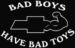 Chevy bad boys toys die cut vinyl decal sticker car window laptop Chevrolet Auto