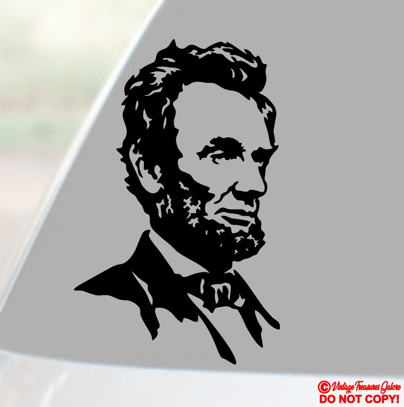 PRESIDENT ABRAHAM LINCOLN Vinyl Decal Sticker Car Truck Rear Window Wall Bumper