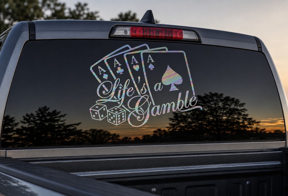 Lifes a gamble, vinal decal for cars or trucks