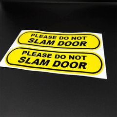 (2) DO NOT SLAM DOOR Decals, Vinyl Stickers, 6 Inches