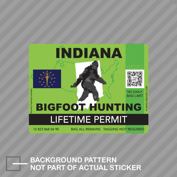 Indiana Bigfoot Hunting Permit Sticker Decal Vinyl Sasquatch Lifetime