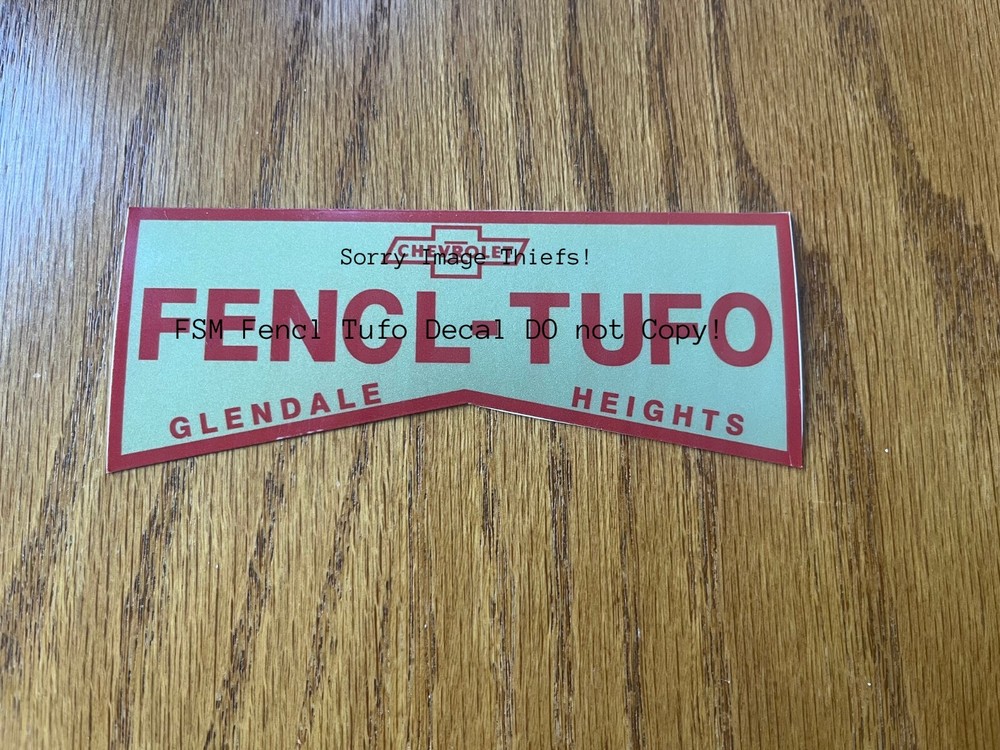 Exact REPRODUCTION Fencl Tufo Chevrolet Glendale Heights IL Dealership Decal 70