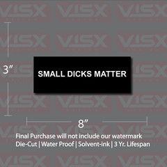 Small dicks matter MAGNET or Bumper Sticker cock funny explicit penis size meme