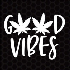 Good Vibes with Pot Leaf – White Vinyl Graphic Decal Car Truck Windows Vehicle