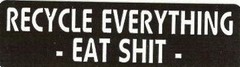 Motorcycle Sticker for Helmets or toolbox 1,493 Recycle everything eat
