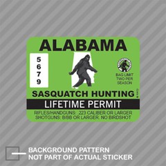 Alabama Sasquatch Hunting Permit Sticker Decal Vinyl Bigfoot 13igfo0T AL