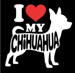 I Love HEART My Chihuahua Dog Breed 5″x 6″ Decal