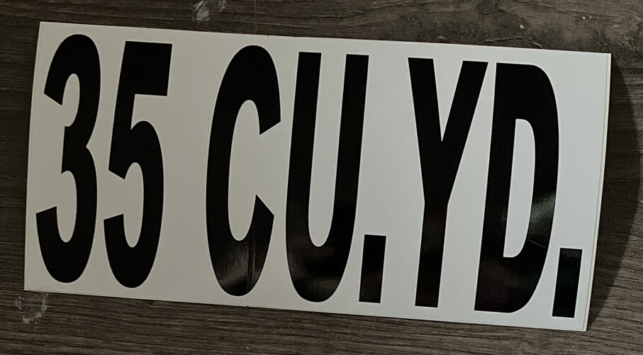 35 CU. YD Vinyl Sticker/Decal 7.5”X 3.75” FREE U.S. SHIPPING
