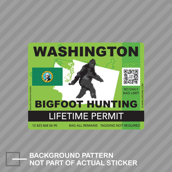 Washington Bigfoot Hunting Permit Sticker Decal Vinyl Sasquatch Lifetime