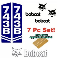 Bobcat 743 743B Skid Steer Vinyl Decal Sticker Sign 7 PC SET + DECAL APPLICATOR