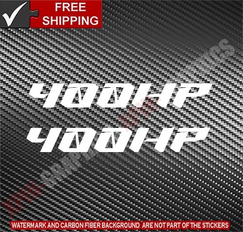 400 HP / HORSEPOWER VINYL 2X 5″ DECAL STICKER STICKERS (Choose Color) Style E