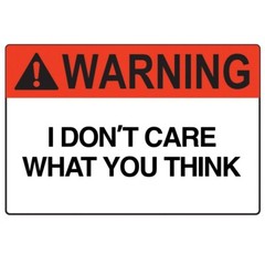 Funny Warning Phone Sticker (2 Inch Wide) I Don’t Care Your Opinion Go Away