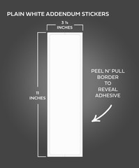 Plain White Addendum Window Stickers – Adhesive – 3-1/8″ x 11″ (250 per pack)
