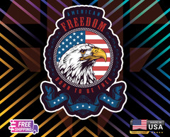 FREEDOM,BORN TOBE FREE DECAL VYNYL,WALL,WINDOW,ETC,6 YEARS LAMINATE FREE STICKER
