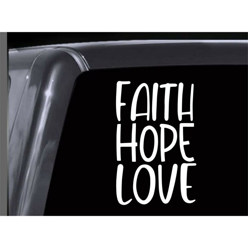 FAITH HOPE LOVE Vinyl Window Decal Sticker Car Truck Van