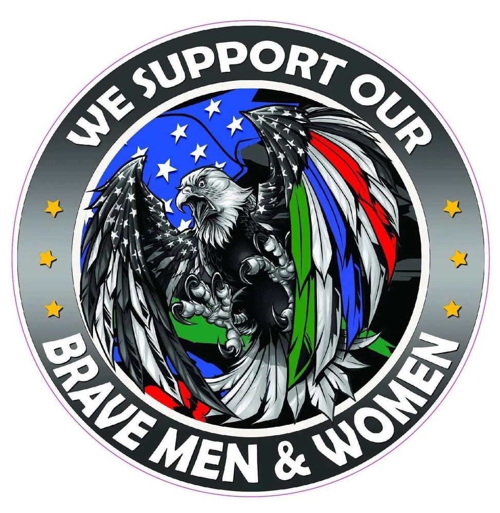 We Support our Thin Green Blue Red Line Military Law enforcement First Responder