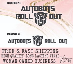 Autobots Roll Out Transformers Vinyl Decal Sticker for Cars/Windows/Cups