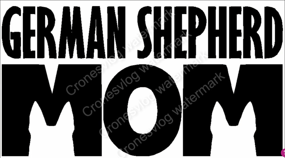 one German Shepherd Dog mom DECAL/STICKER 8” White
