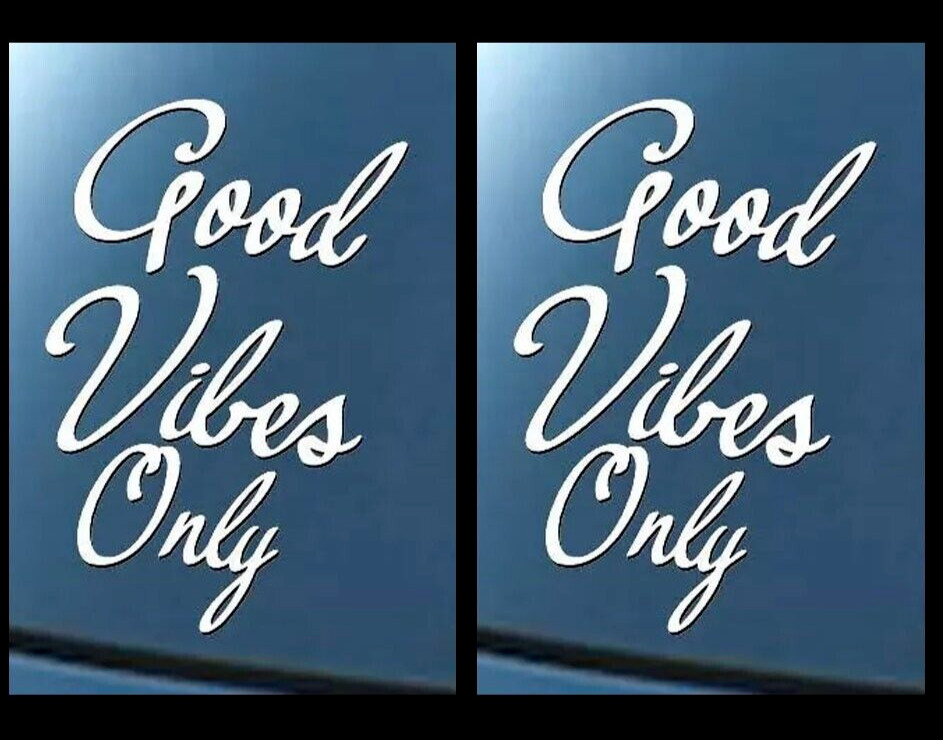 Good Vibes Only Two PK 5″ White Vinyl Decal car truck Window bumper Tablet Mug