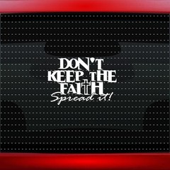 Don’t Keep Faith Spread It Christian Car Decal Window Vinyl Sticker (20 COLORS!)