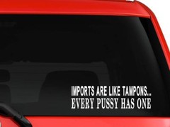 Imports Are Like Funny Car Truck Bumper Quote Vinyl Decal 8″ White