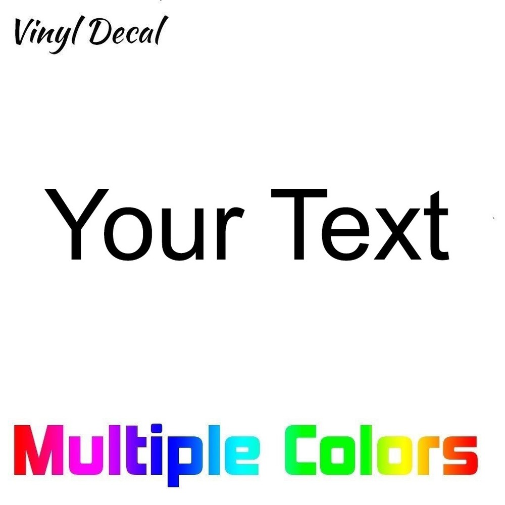 Custom Text Decal – Your Text vinyl die cut sticker Personalized Letters