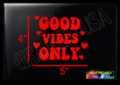 GOOD VIBES ONLY DECAL STICKER CALCOMANIA PEGOTE CALCA PEGATINA DE VINIL