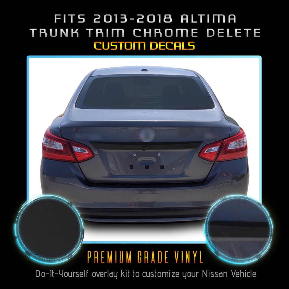 For 2016-2018 Altima Trunk Trim Chrome Delete Blackout Overlay – BLACK VINYL
