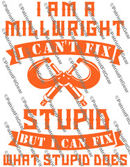 Millwright,I’m a Millwright,I cant fix STUPID,but I Can Fix,Calipers,Vinyl Decal