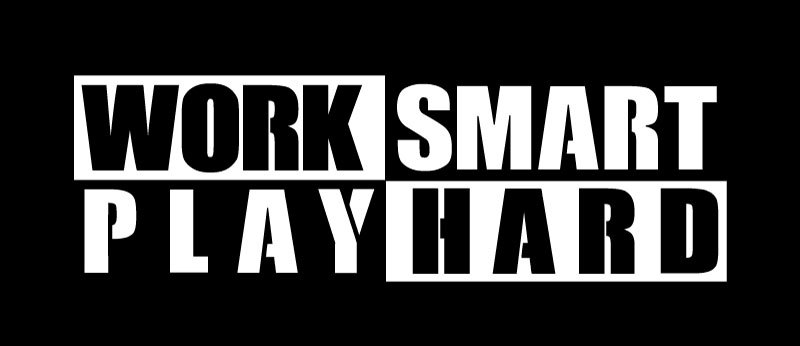Work Smart Play Hard, sticker vinyl decal, car window, bumpers, laptop, door