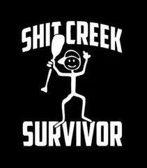 Sh*t Creek Survivor Funny Camping Decal Bumper Sticker car truck window laptop