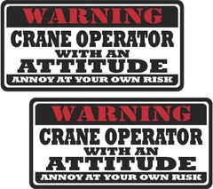 2 – 3″ Crane Operator Warning Attitude Decal SET Vinyl Hard Hat Sticker WS1