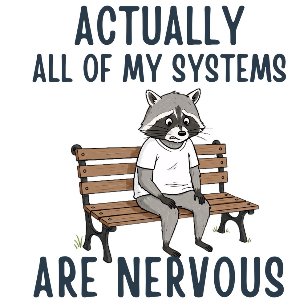 Anxiety Sarcastic Sticker (2 Inch) Raccoon On Bench All My Systems Are Nervous !
