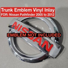 Rear Emblem Vinyl inlays FOR 2005-2012, Nissan Pathfinder. Emblem NOT included.