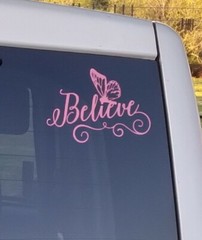 Believe with Butterfly vinyl car/window decal Sticker 4×6 USA Coral Reef Color