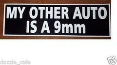 9MM My Other Auto – Funny 9mm Pro-Gun 2nd Amendment Vinyl Sticker 003