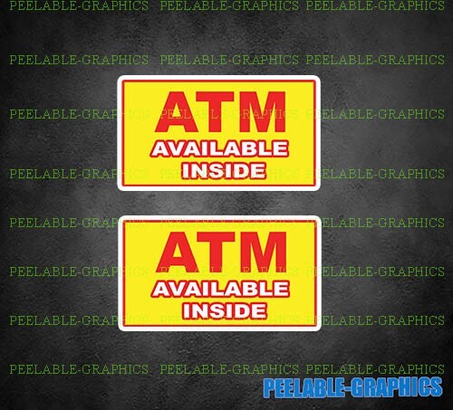 (2) ATM AVAILABLE INSIDE Decal Sticker Store Glass door window cash here #C