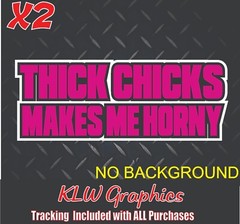 Thick Chicks Decal Sticker Turbo Diesel Truck Crew Cab JDM Wife Girlfriend Funny